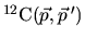 ${}^{12}{\rm C}(\vec{p},\vec{p}\,')$