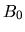 $B_0$