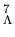 $^7_{\Lambda}$