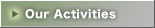 Our Activities