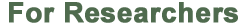 For Researchers