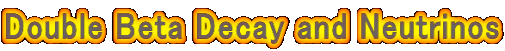 Double Beta Decay and Neutrinos 