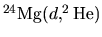 $^{24}{\rm Mg}(d,^{2}{\rm He})$