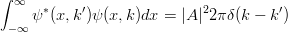 \begin{eqnarray*}
\int_{-\infty}^\infty \psi^*(x,k')\psi(x,k) dx= |A|^2 2\pi \delta(k-k')
\end{eqnarray*}