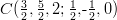 $C(\frac{3}{2}, \frac{5}{2}, 2; \frac{1}{2},$-$\frac{1}{2},0)$