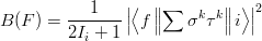 $$B(F)=\frac{1}{2I_i+1}\left|\left\langle f\left\| \sum \sigma^k\tau^k\right\|i \right\rangle\right|^2$$