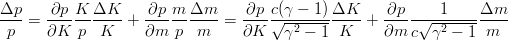 $$\frac{\Delta p}{p} = \frac{\partial p}{\partial K}\frac{K}{p}\frac{\Delta K}{K} + \frac{\partial p}{\partial m}\frac{m}{p}\frac{\Delta m}{m} = \frac{\partial p}{\partial K}\frac{c(\gamma-1)}{\sqrt{\gamma^2-1}}\frac{\Delta K}{K} + \frac{\partial p}{\partial m}\frac{1}{c\sqrt{\gamma^2-1}}\frac{\Delta m}{m} $$