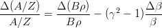 $$\frac{\Delta (A/Z)}{A/Z} = \frac{\Delta (B\rho)}{B\rho} - (\gamma^2-1)\frac{\Delta \beta}{\beta}$$