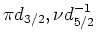 ${\pi}d_{3/2},{\nu}d_{5/2}^{-1}$
