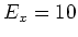 $E_x=10$