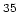 $^{35}$